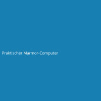 Praktischer Marmor-Computer