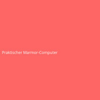 Praktischer Marmor-Computer
