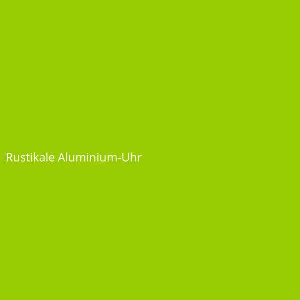 Rustikale Aluminium-Uhr