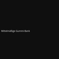 Mittelm&auml;&szlig;ige Gummi-Bank